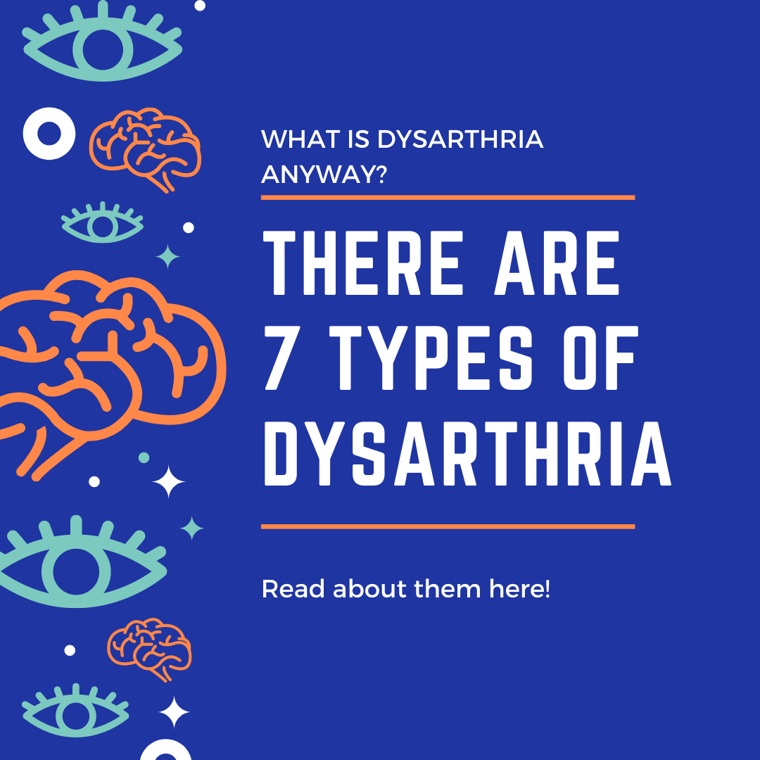 7 Types of Dysarthria