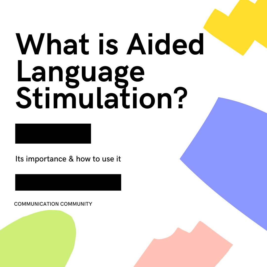 What is Aided Language Stimulation?