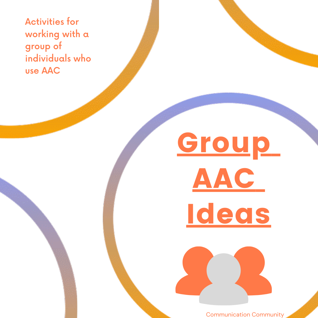 AAC Group Ideas (Games, Crafts, Conversations)