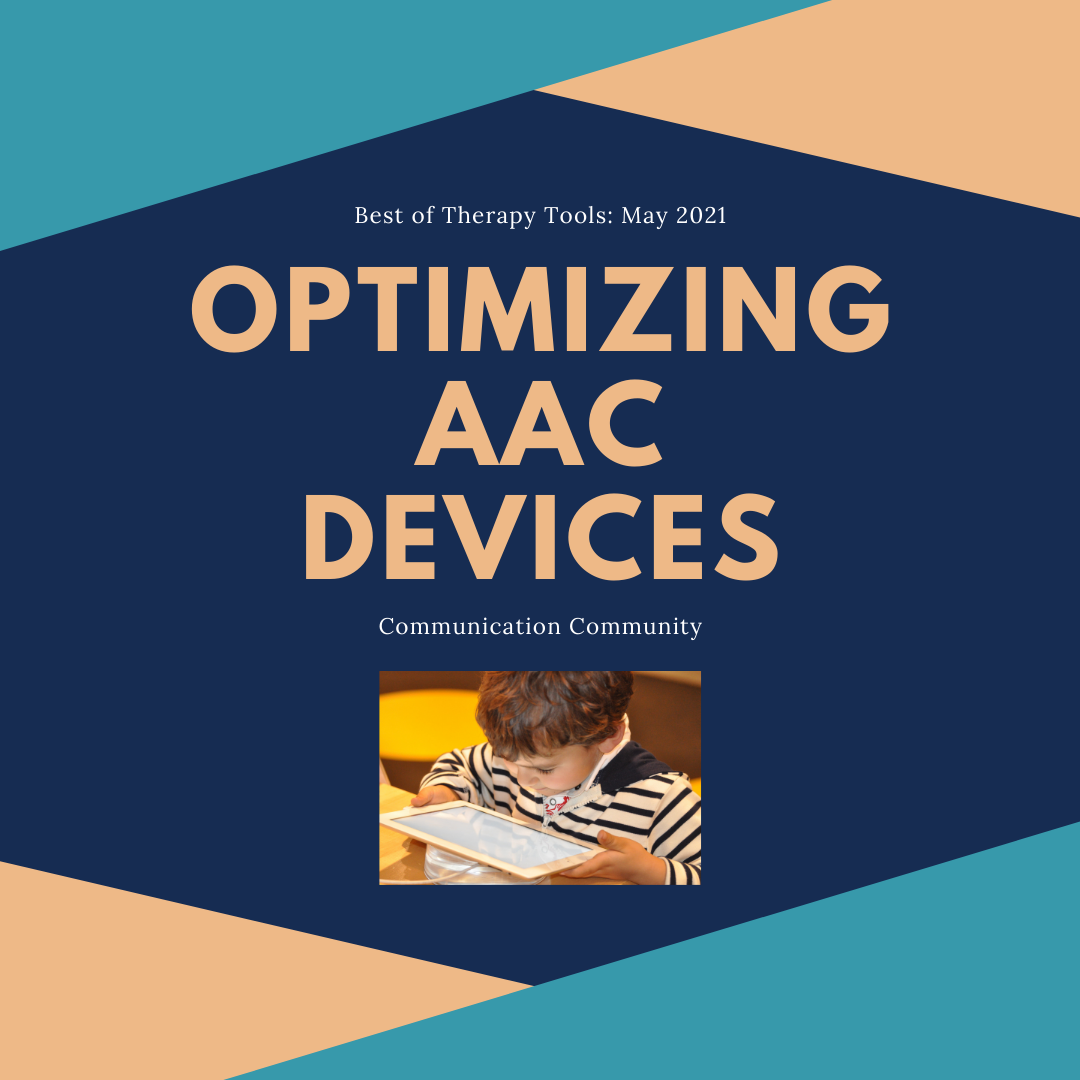 Optimizing & Customizing AAC Devices