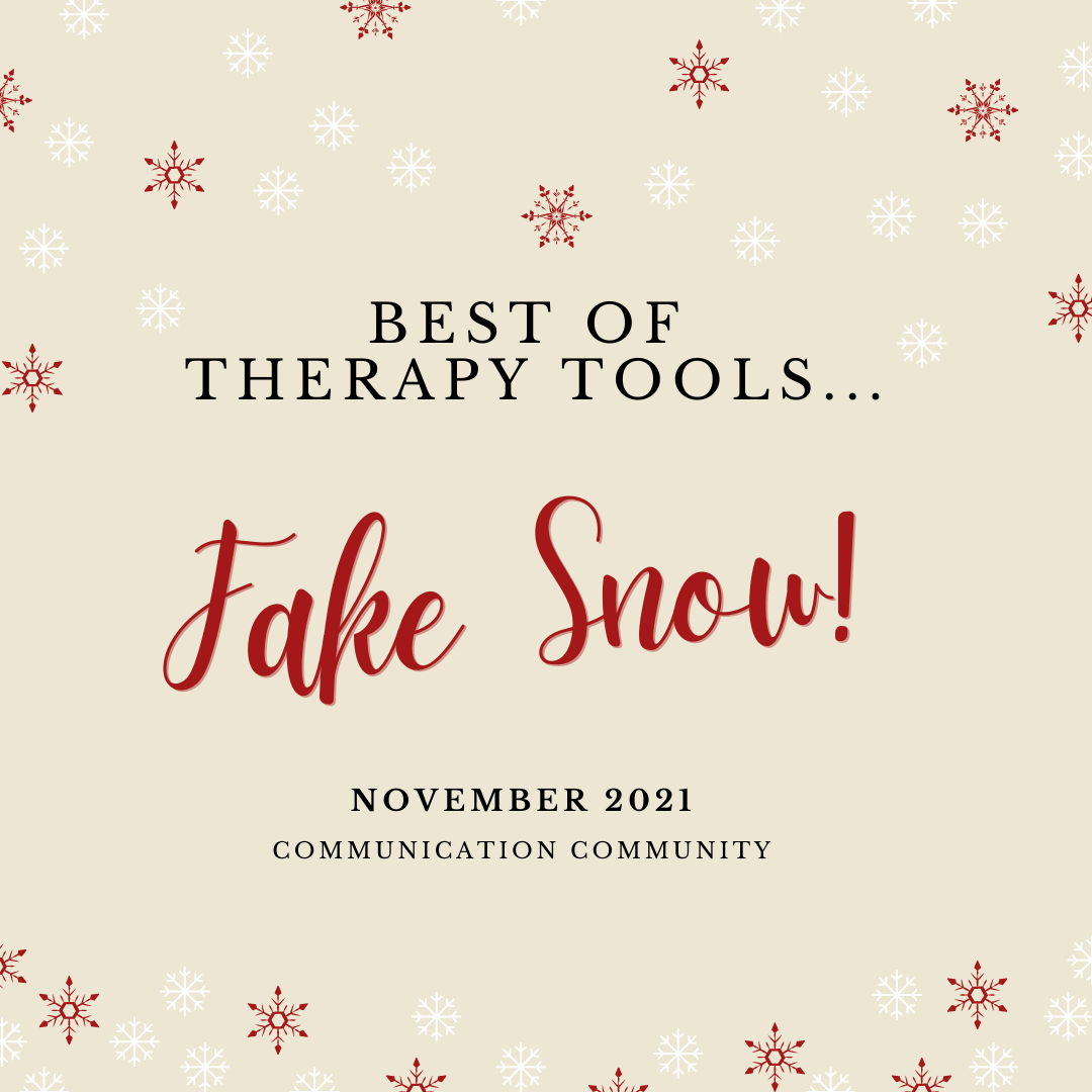 Fake Snow: Best of Therapy Tools! November 2021