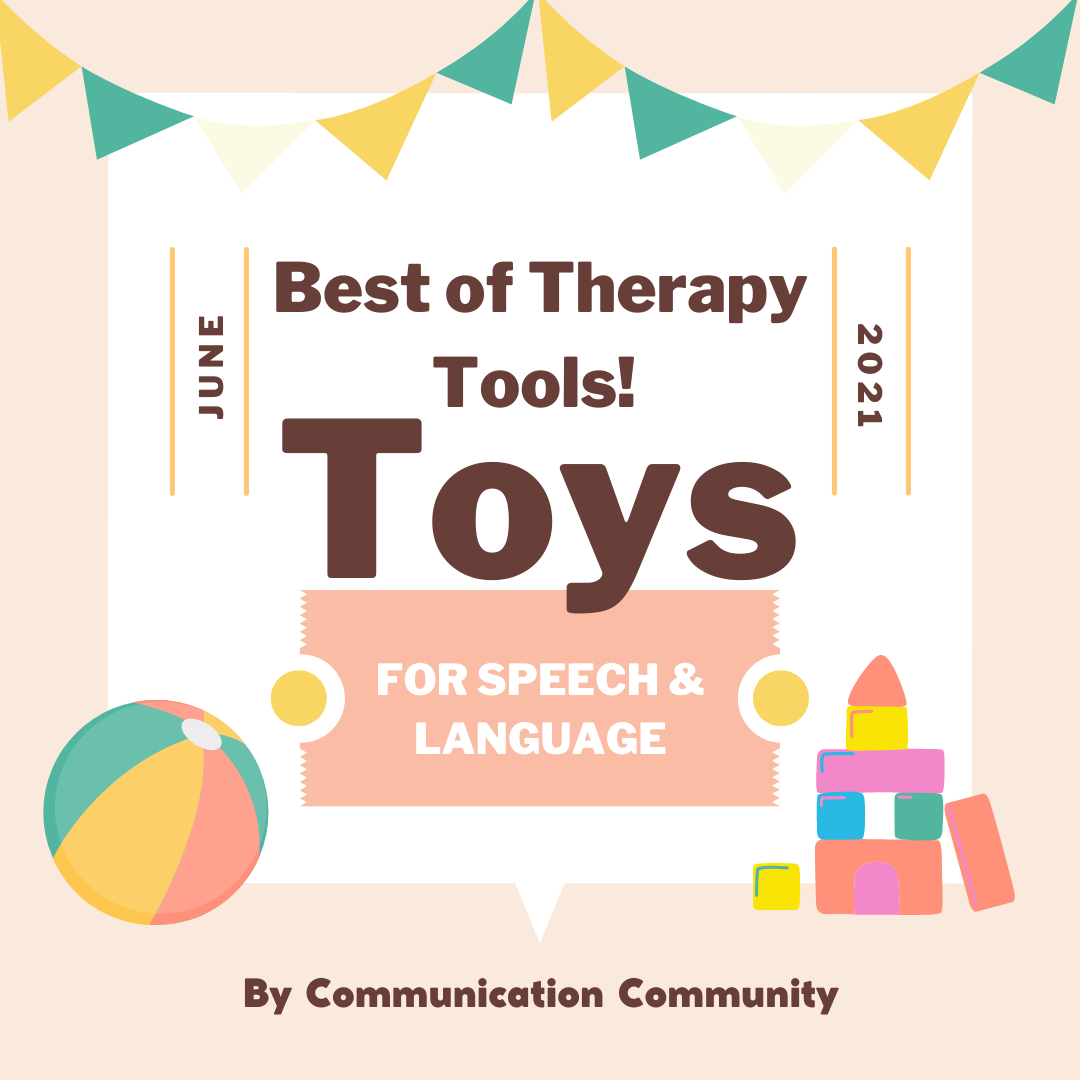Toys for Speech and Language: Best of Therapy Tools! June 2021