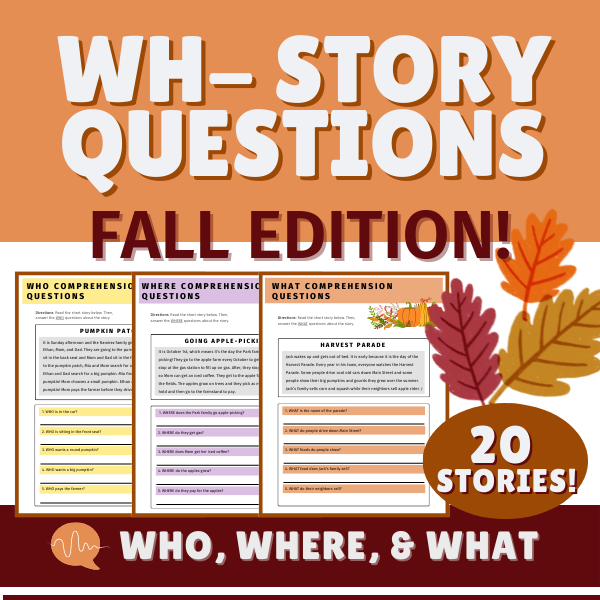 Simple Wh- Short Story Questions (Fall-Themed)