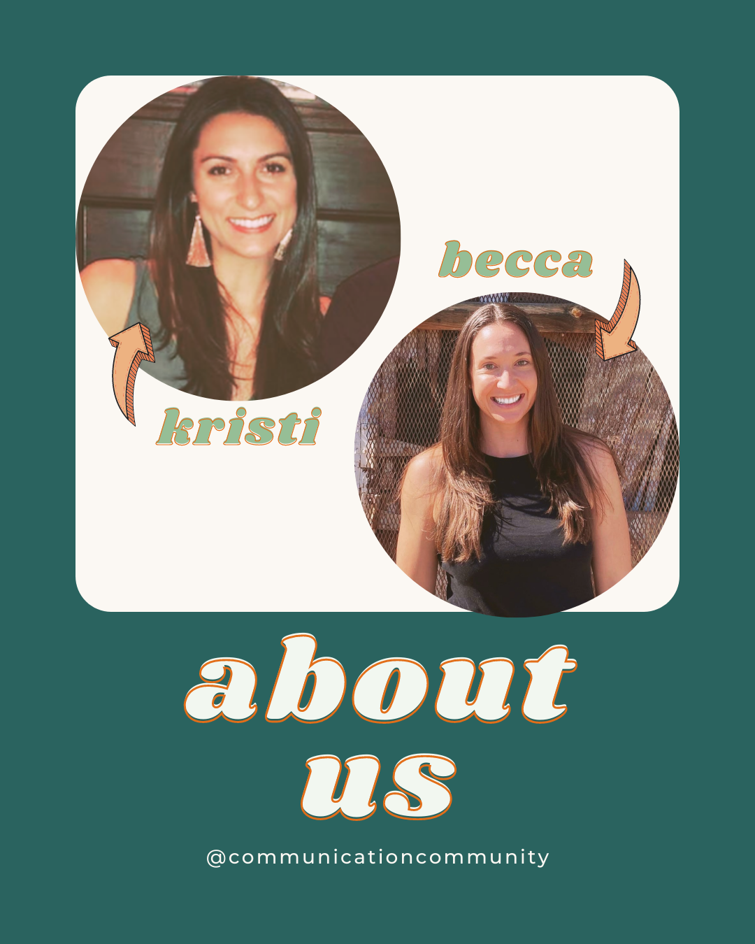 Get to know more about Communication Community co-founders and SLPs, Becca and Kristi!