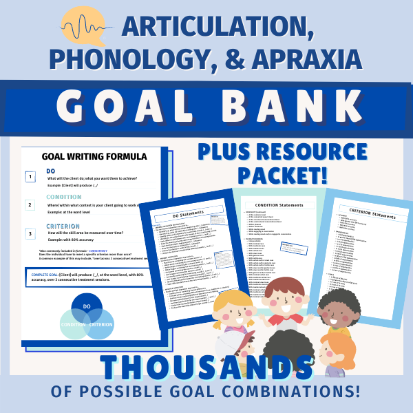 Articulation, Phonology, & Apraxia Speech Therapy GOAL BANK plus RESOURCE PACKET