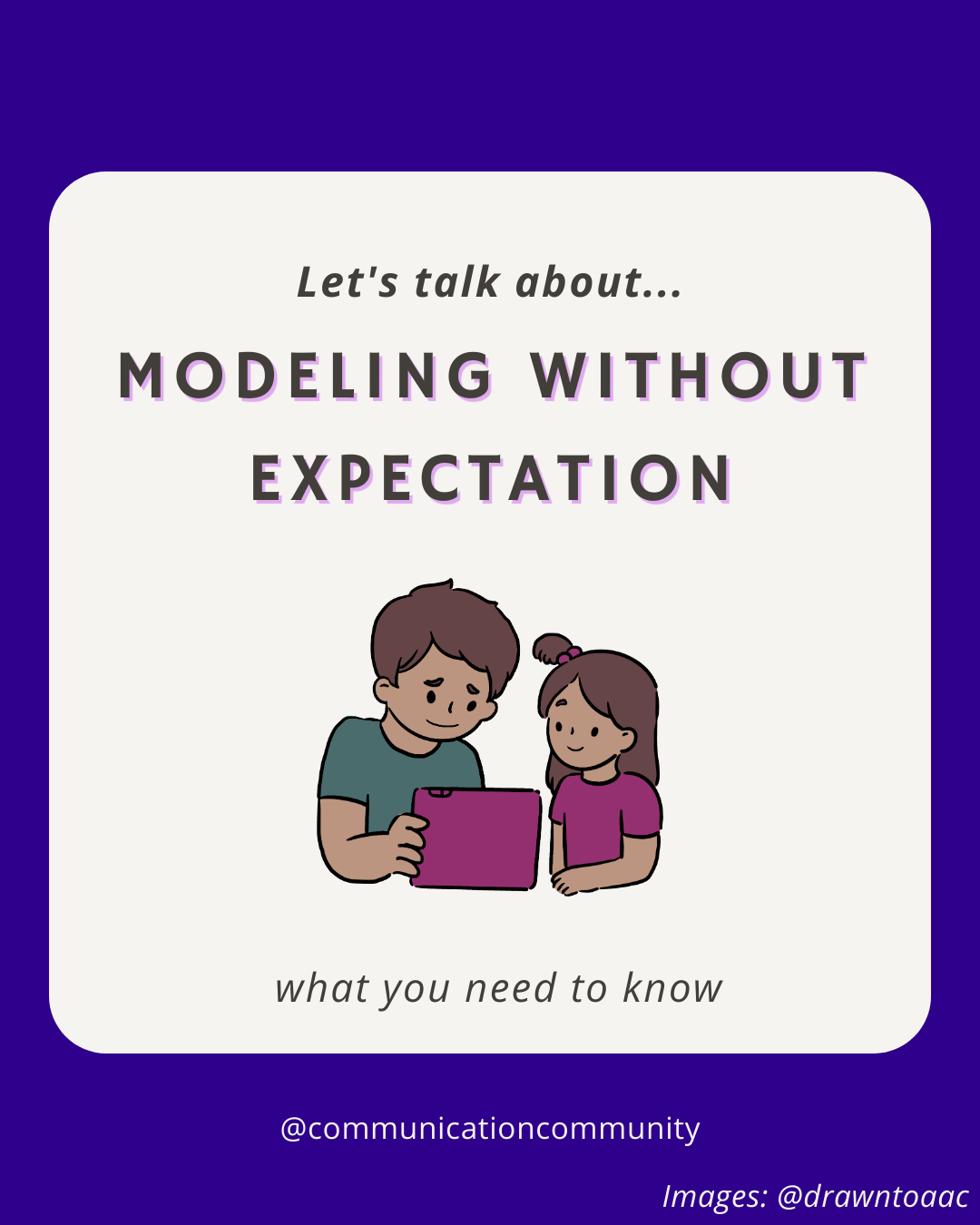 What is Modeling Without Expectation? [AAC resource]