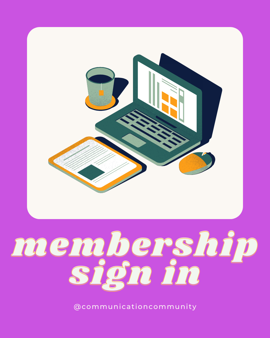 *NEW* Log into or sign up for the Communication Community Premium Membership!