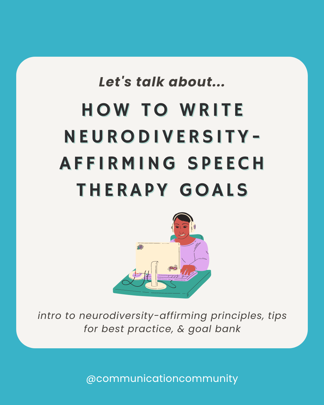 How to Write Neurodiversity-Affirming Speech Therapy Goals [with goal bank]